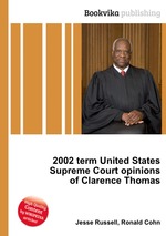 2002 term United States Supreme Court opinions of Clarence Thomas