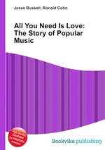 All You Need Is Love: The Story of Popular Music