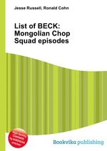 List of BECK: Mongolian Chop Squad episodes