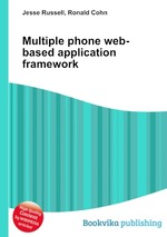 Multiple phone web-based application framework