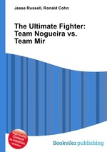 The Ultimate Fighter: Team Nogueira vs. Team Mir