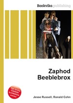 Zaphod Beeblebrox