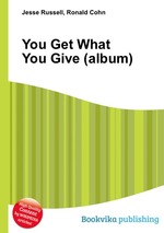 You Get What You Give (album)