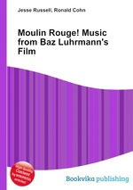 Moulin Rouge! Music from Baz Luhrmann`s Film