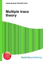 Multiple trace theory