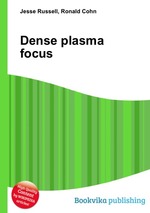 Dense plasma focus