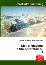 List of glaciers in the Antarctic: A-H