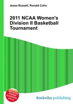 2011 NCAA Women`s Division II Basketball Tournament