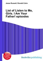 List of Listen to Me, Girls. I Am Your Father! episodes