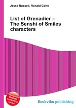 List of Grenadier – The Senshi of Smiles characters