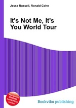 It`s Not Me, It`s You World Tour