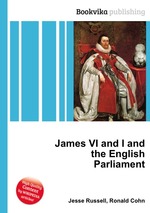 James VI and I and the English Parliament