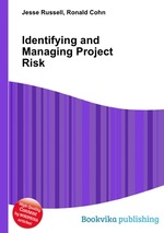 Identifying and Managing Project Risk