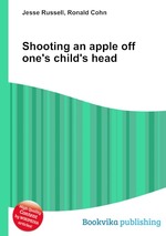Shooting an apple off one`s child`s head