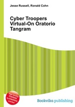 Cyber Troopers Virtual-On Oratorio Tangram