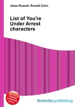 List of You`re Under Arrest characters