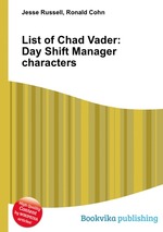 List of Chad Vader: Day Shift Manager characters