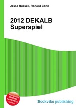 2012 DEKALB Superspiel