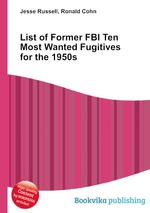 List of Former FBI Ten Most Wanted Fugitives for the 1950s