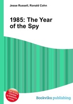 1985: The Year of the Spy