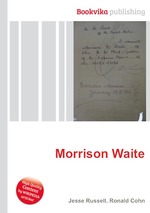 Morrison Waite