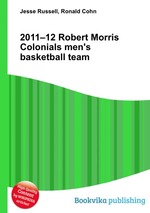 2011–12 Robert Morris Colonials men`s basketball team