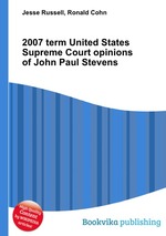 2007 term United States Supreme Court opinions of John Paul Stevens