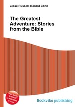 The Greatest Adventure: Stories from the Bible