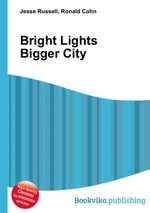 Bright Lights Bigger City