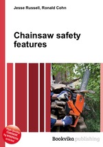 Chainsaw safety features