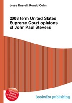 2008 term United States Supreme Court opinions of John Paul Stevens