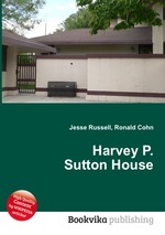 Harvey P. Sutton House