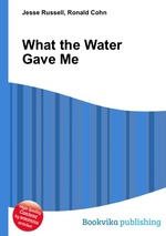 What the Water Gave Me