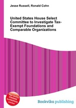 United States House Select Committee to Investigate Tax-Exempt Foundations and Comparable Organizations