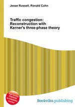 Traffic congestion: Reconstruction with Kerner`s three-phase theory