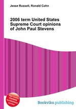 2006 term United States Supreme Court opinions of John Paul Stevens