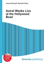 Astral Weeks Live at the Hollywood Bowl