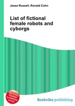 List of fictional female robots and cyborgs