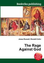 The Rage Against God