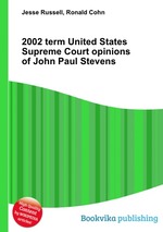 2002 term United States Supreme Court opinions of John Paul Stevens
