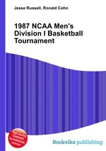 1987 NCAA Men`s Division I Basketball Tournament