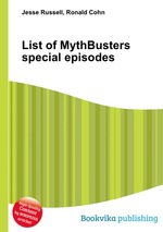 List of MythBusters special episodes