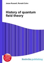 History of quantum field theory