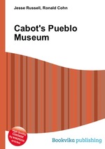 Cabot`s Pueblo Museum