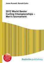 2012 World Senior Curling Championships – Men`s tournament