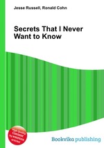 Secrets That I Never Want to Know