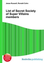List of Secret Society of Super Villains members