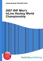 2007 IIHF Men`s InLine Hockey World Championship