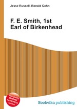 F. E. Smith, 1st Earl of Birkenhead