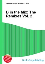 B in the Mix: The Remixes Vol. 2